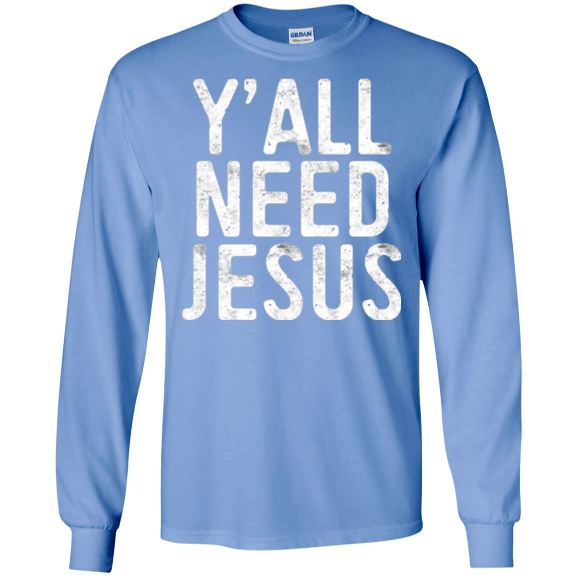 Christian T-shirt Y_all Need Jesus Carolina Blue