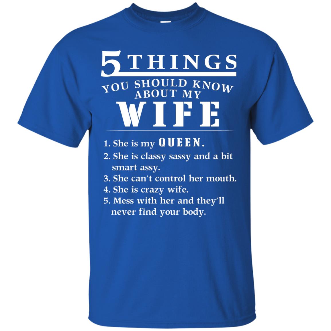 5 Things You Should Know About My Wife Husband T-shirt Royal