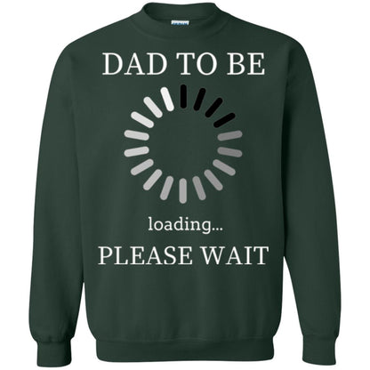 Funny Future Father T-shirt Dad Tobe Loading Please Wait Forest Green