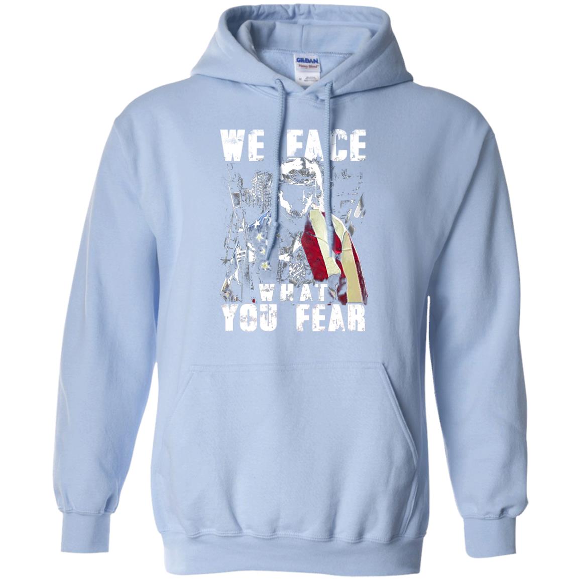 We Face What You Fear Military Of The United States Shirt Light Blue