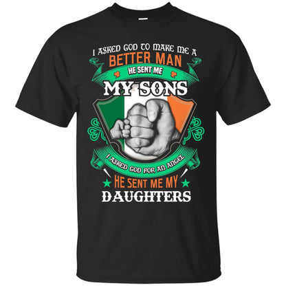 He Sent Me My Sons He Sent Me My Daughters Saint Patrick's Day Shirt For Dad Black