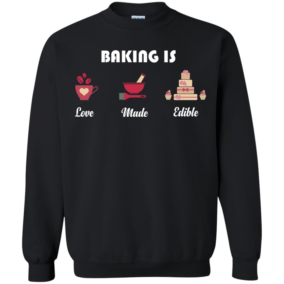 Baker T-shirt Baking Is Love Made Edible Black