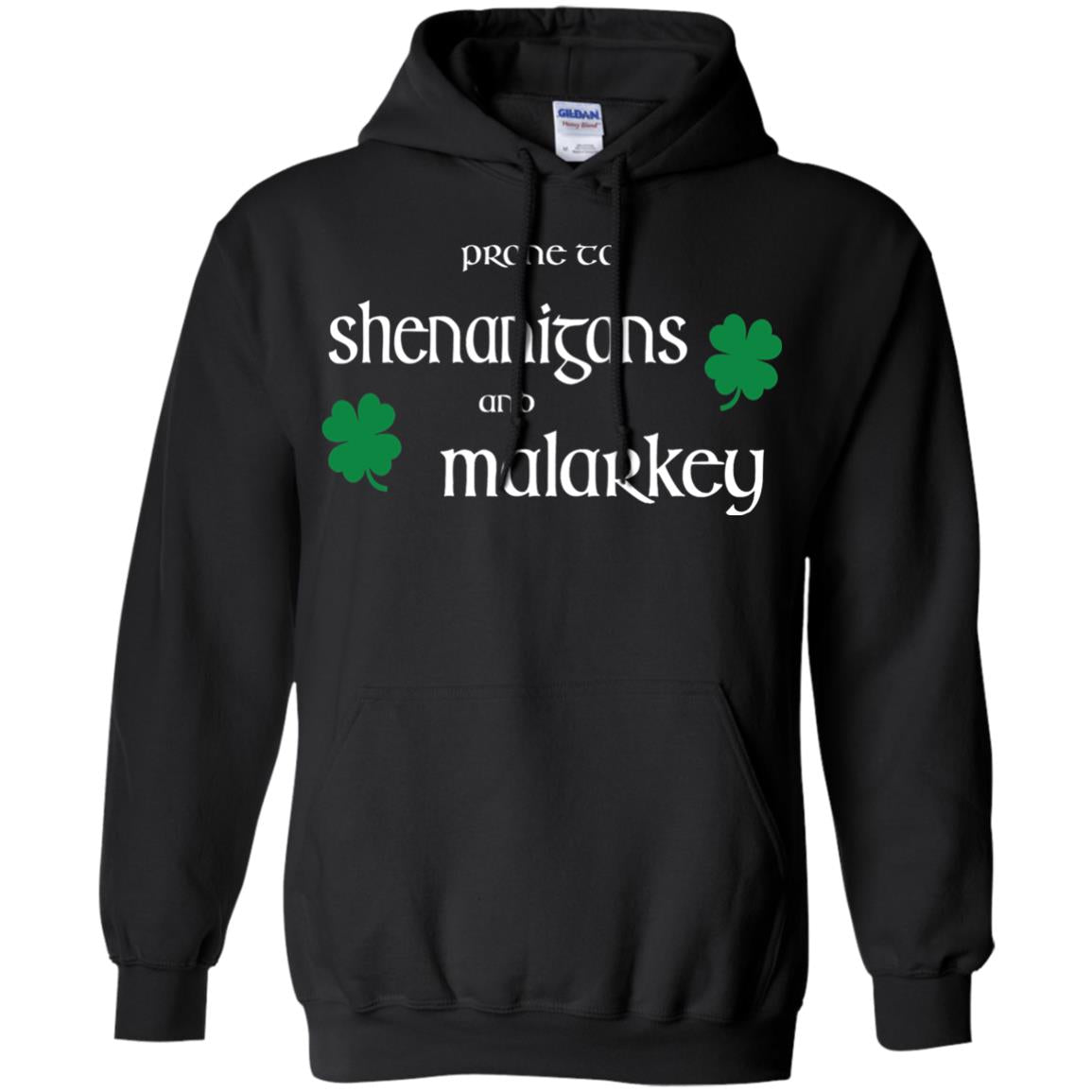 Prone To Shenanigans And Malarkey St Patricks Day T-shirt Black