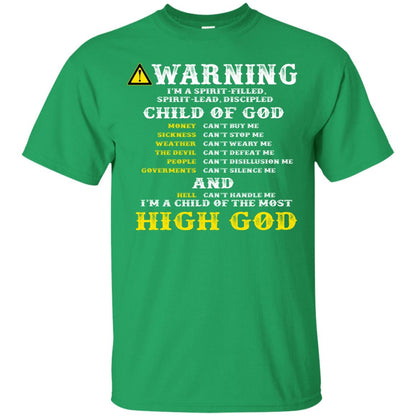 Christian T-shirt Warning I’m A Spirit-filled Spirit-lead Discipled Child Of God Irish Green