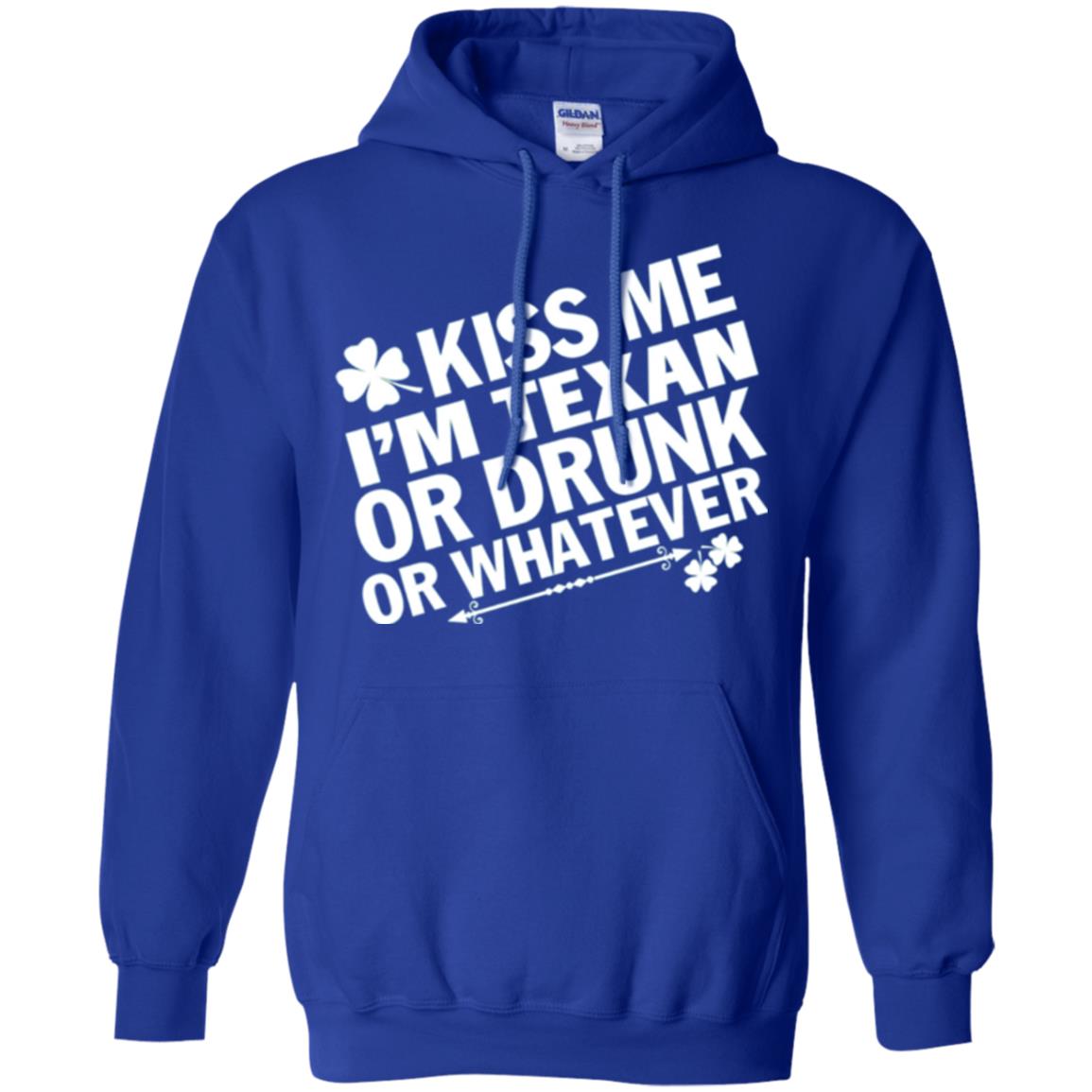 Kiss Me I_m Texan Or Drunk Or Whatever St. Patrick_s Day T-shirt Royal