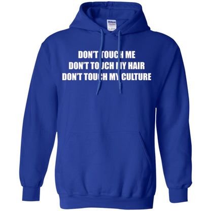 Don_t Touch Me Don_t Touch My Hair T-shirt Royal