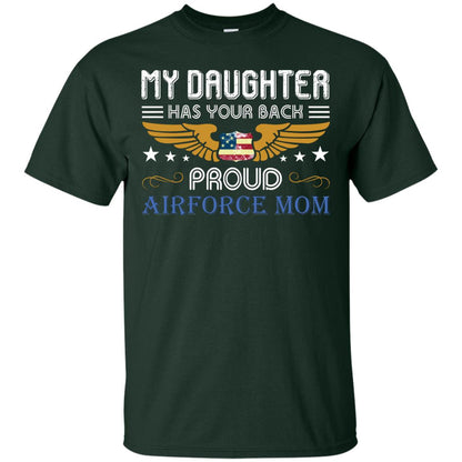 My Daughter Has Your Back Airforce Mom Shirt Forest