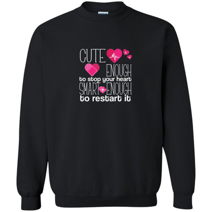 Cute Enough To Stop Your Heart Smart Enough To Restart It Nursing Student Black