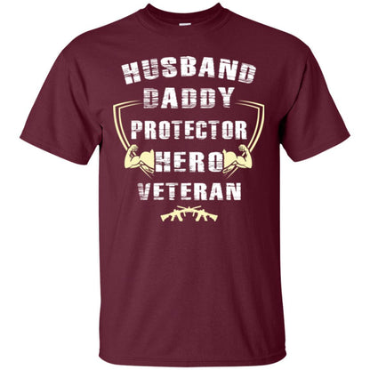 Husband Daddy Protector Hero Veretan T-shirt Maroon