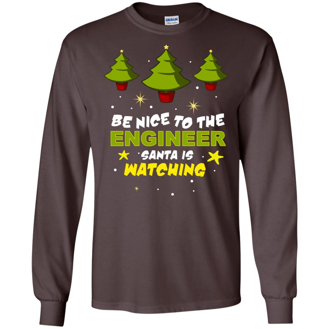 Be Nice To Be Engineer Santa Is Watching X-mas Gift Shirt Dark Chocolate