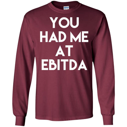 Accounting Cpa T-shirt You Had Me At Ebitda Maroon