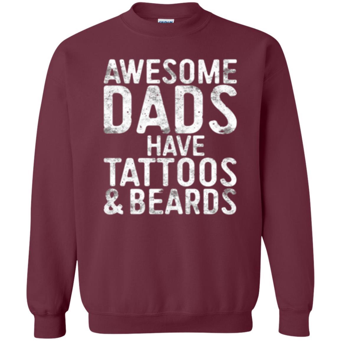 Daddy T-shirt Awesome Dads Have Tattoos And Beards Maroon