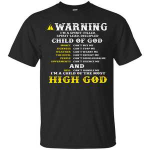 Christian T-shirt Warning I’m A Spirit-filled Spirit-lead Discipled Child Of God