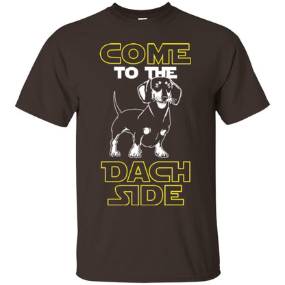 Come To The Dach Side Dachshund Dog Lover Shirt Dark Chocolate