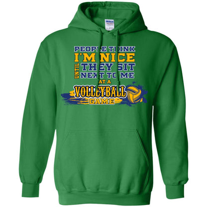 People Think I'm Nice Until They Sit Next To Me At A Volleyball Game Shirt For Mens Or Womens Irish Green