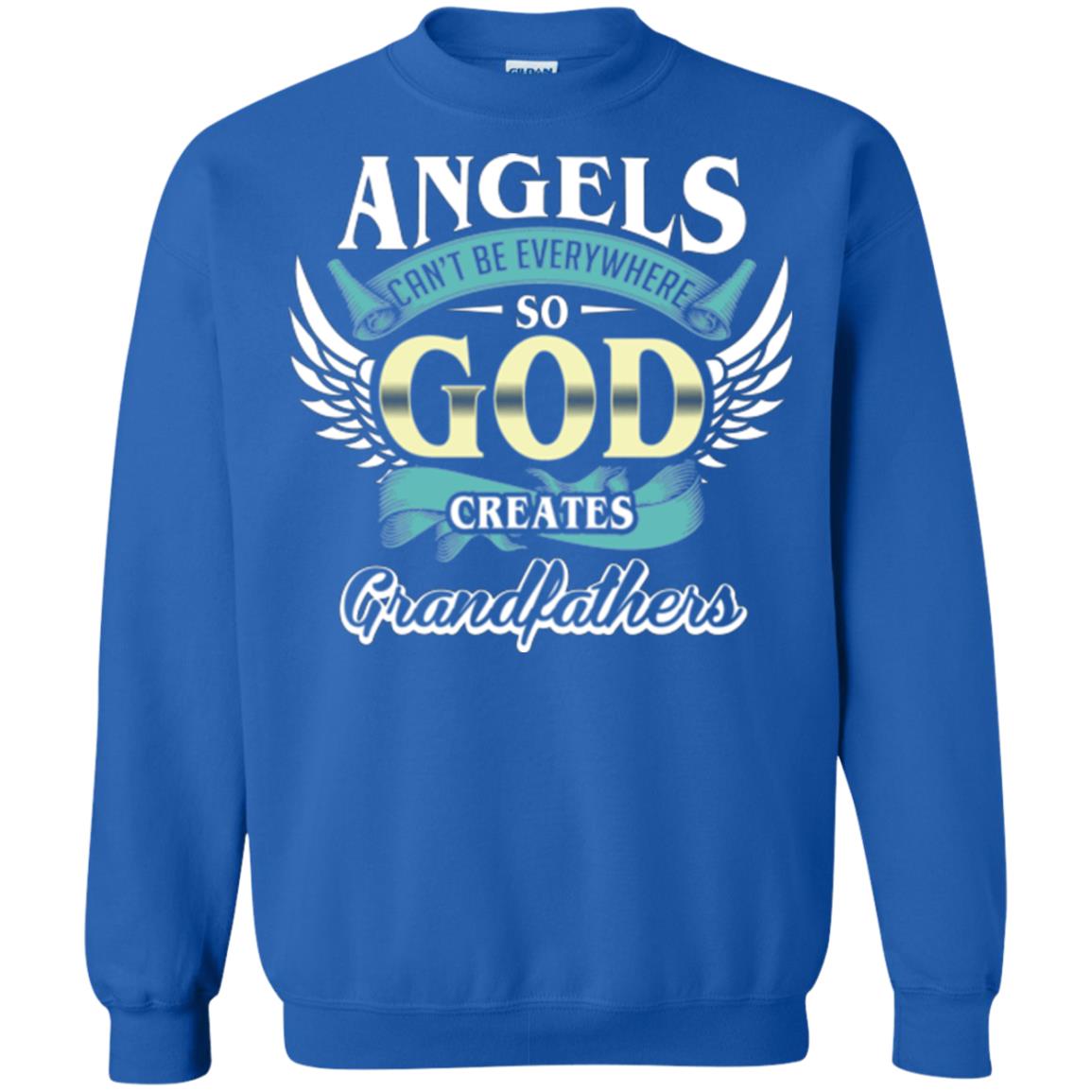 Angels Cant Be Everywhere So God Creates Grandfathers Royal