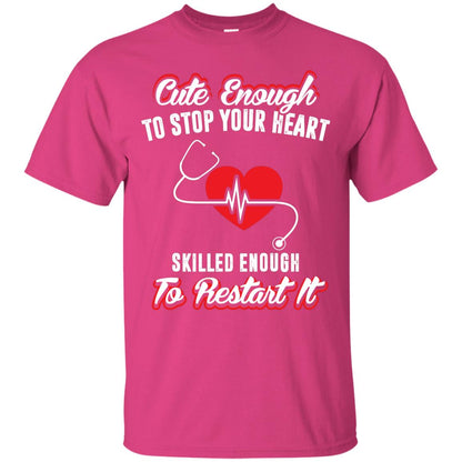 Cute Enough To Stop Your Heart Heart Disease T-shirt Heliconia