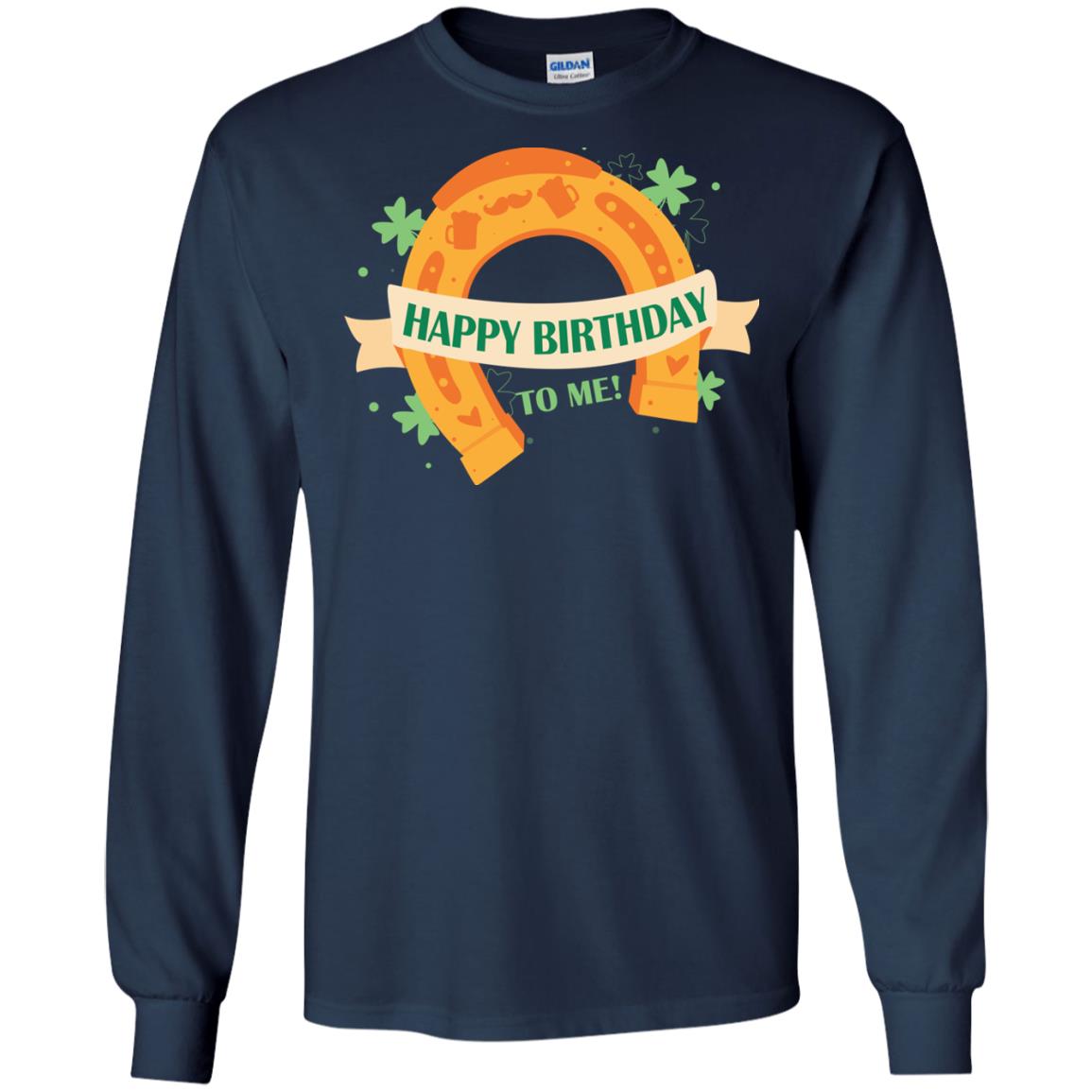 Happy Birthday To Me Shamrocks Saint Patrick's Day T-shirt Navy