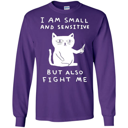 I Am Small And Sensitive But Also Fight Me Cat Lover Shirt Purple