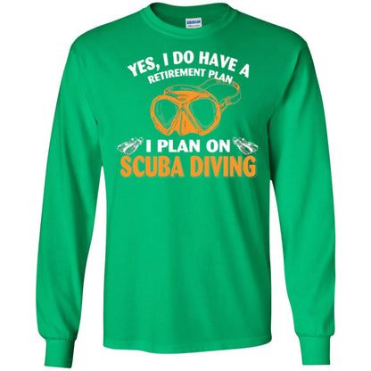 Scuba Diving T-shirt My Retirement Plan I Plan On Scuba Diving Irish Green