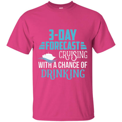 Funny Cruise T-shirt Forecast Cruising With A Chance Heliconia