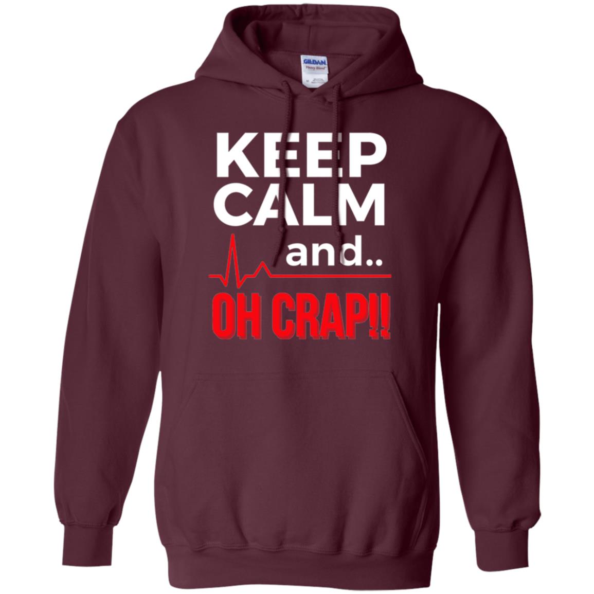 Funny Emergency Room T-shirt Keep Calm Oh Crap Flatline Maroon