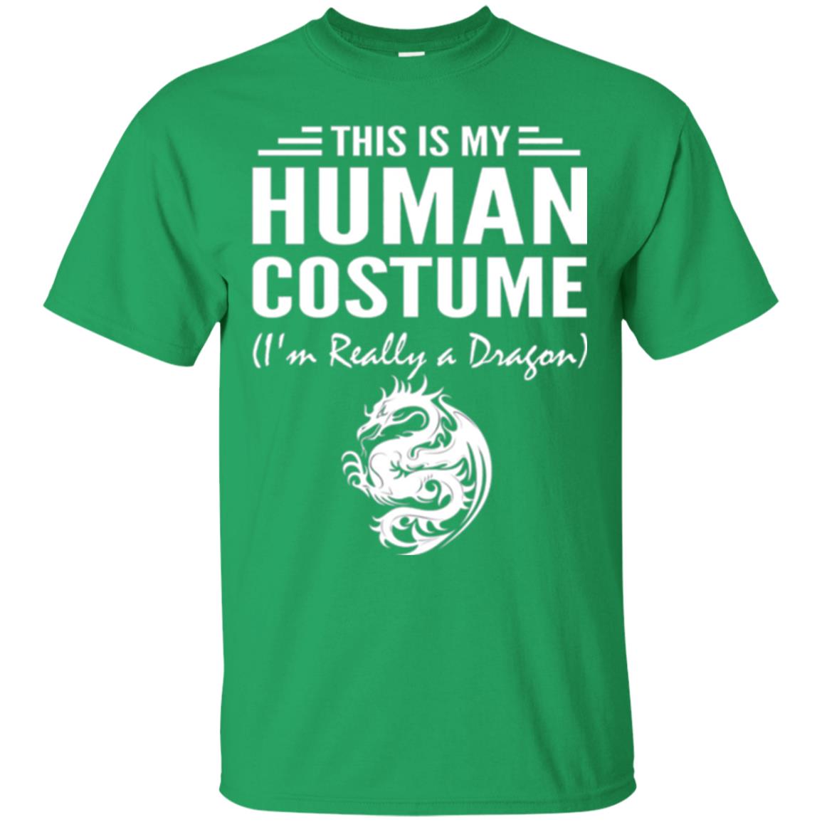 Dargon T-shirt This Is My Human Costume I_m Really A Dragon Irish Green
