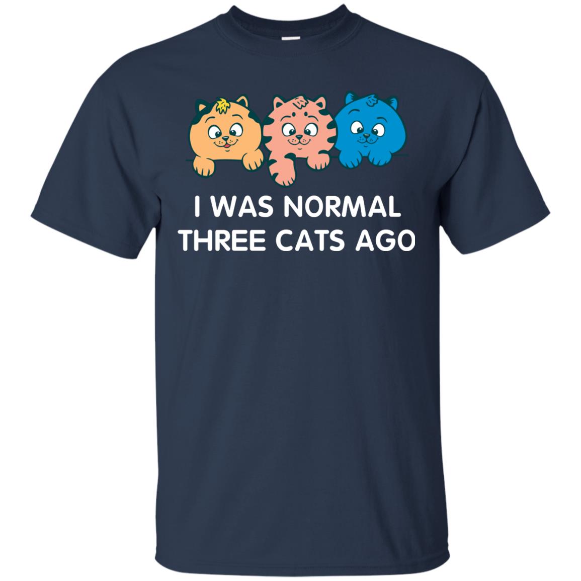 Cat Lover T-shirt I Was Normal Three Cats Ago Navy