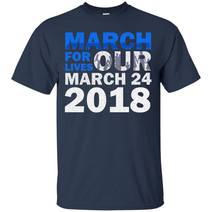 March For Lives March 24 2018 Gun Control T-shirt Navy