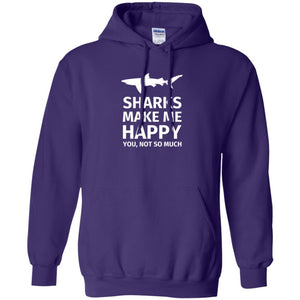 Shark Lover T-shirt Sharks Make Me Happy You Not So Much