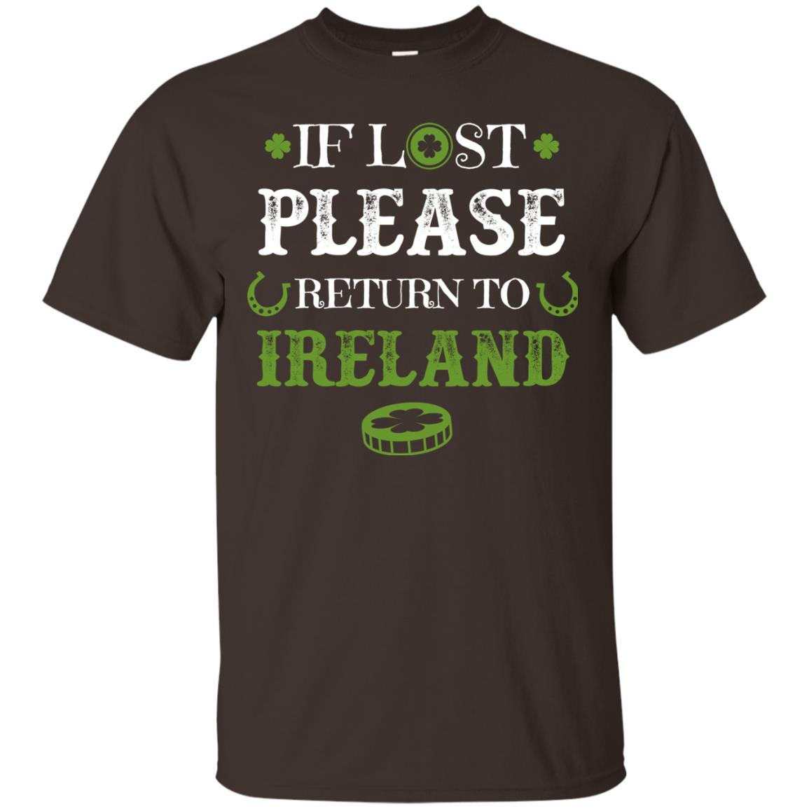 If Lost Please Return To Ireland St Patrick_s Day Shirt Dark Chocolate