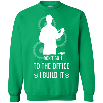 Engineer T-shirt I Don't Go To The Office I Build It Irish Green