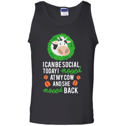 Cow T-shirt I Can Be Social Today I Mooed At My Cow Black