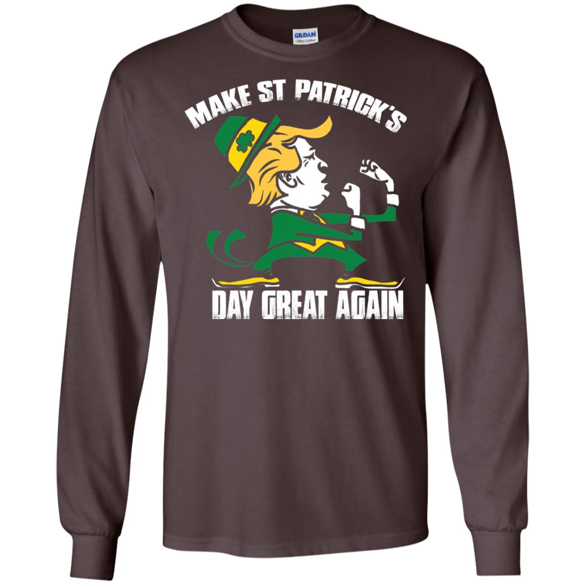 Trump Make St Patricks Day Great Again Funny Trump T-shirt Dark Chocolate