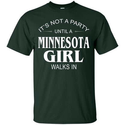 It_s Not A Party Until A Minnesota Girl Walks In Shirt Forest