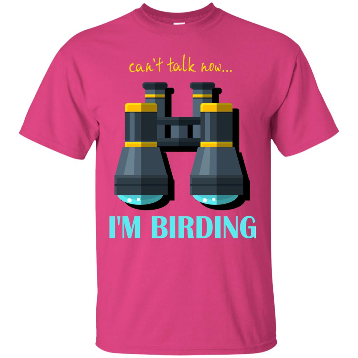 Bird-watching T-shirt Can't Talk Now I'm Birding Heliconia