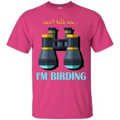 Bird-watching T-shirt Can't Talk Now I'm Birding Heliconia