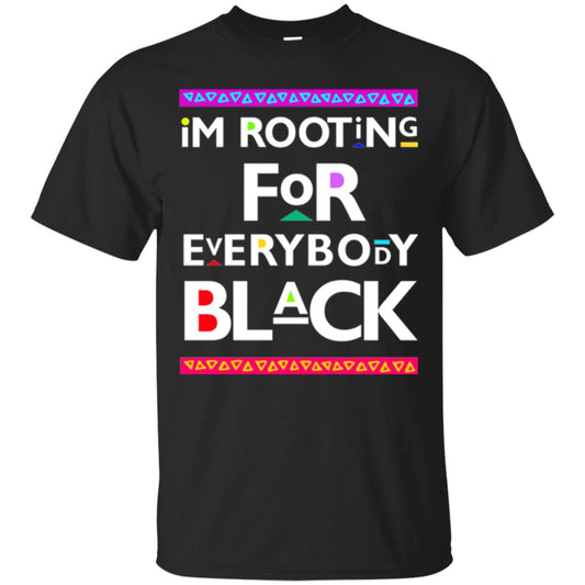 Human Rights T-shirt I_m Rooting For Everybody Black Black