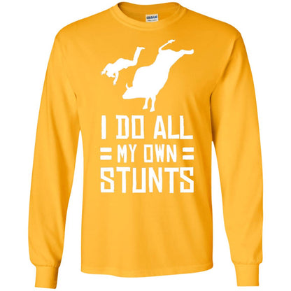 Bull Rider Shirt I Do All My Own Stunts Gold