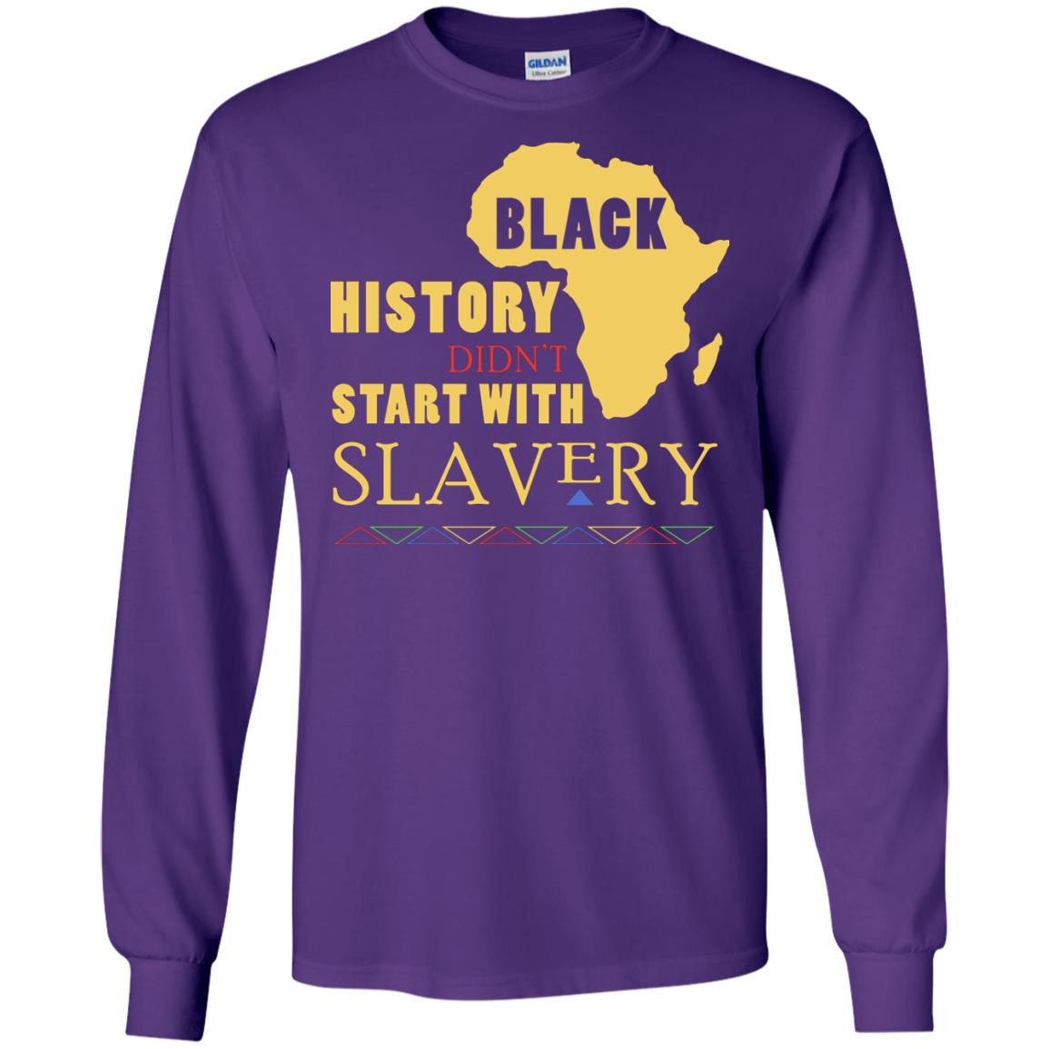African American T-shirt Black History Didn't Start With Slavery Purple