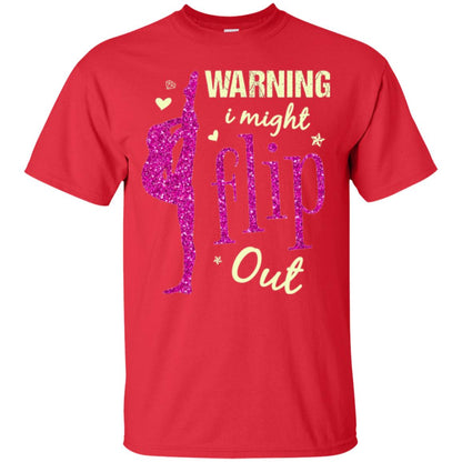 Gymnast T-shirt Warning I Might Flip Out Red