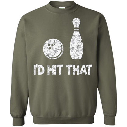 Funny Bowling Lover T-shirt T-shirt I_d Hit That Military Green