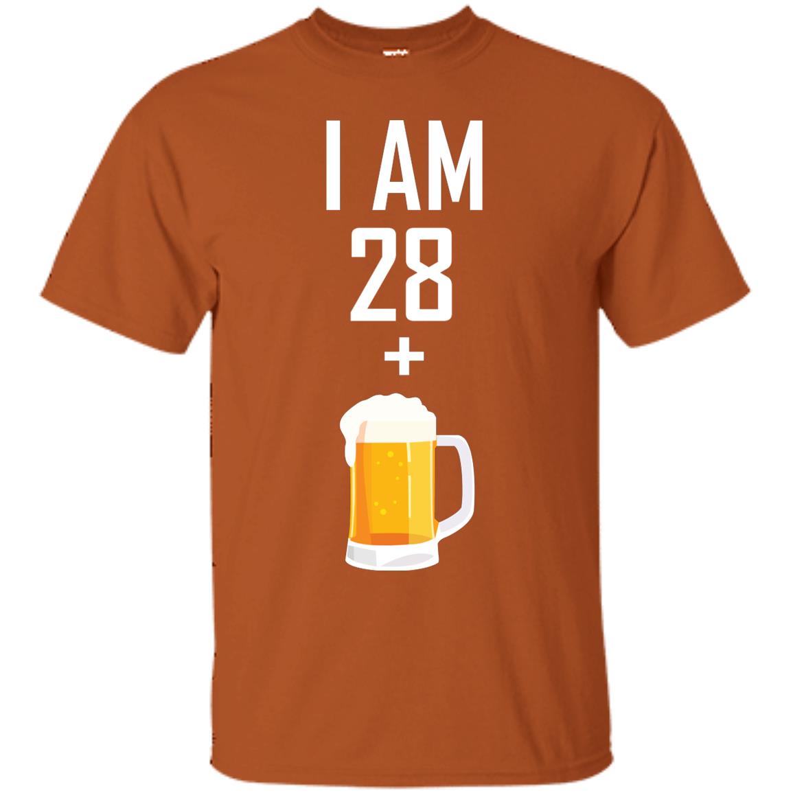 I Am 28 Plus 1 Beer 29th Birthday T-shirt Texas Orange