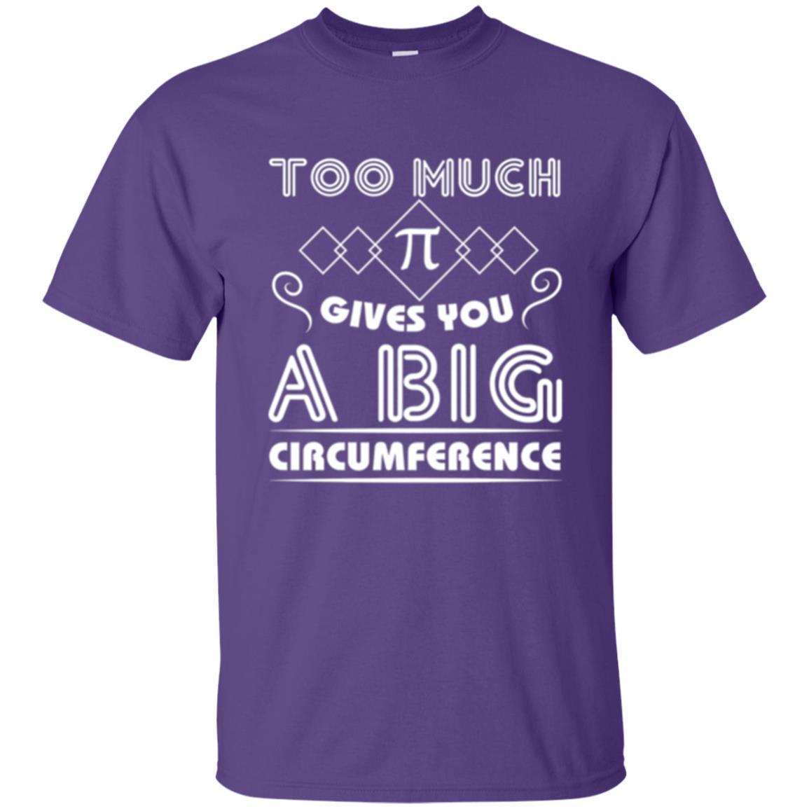 Math Science T-shirt Too Much Pi Gives You A Big Circumference Purple