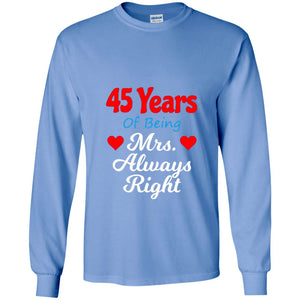 45th Wedding Anniversary T-shirt Mrs Always Right