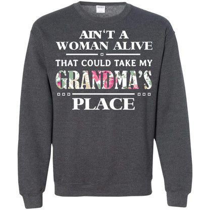 Ain't A Woman Alive That Could Take My Grandma's Place Grandchild Shirt Dark Heather