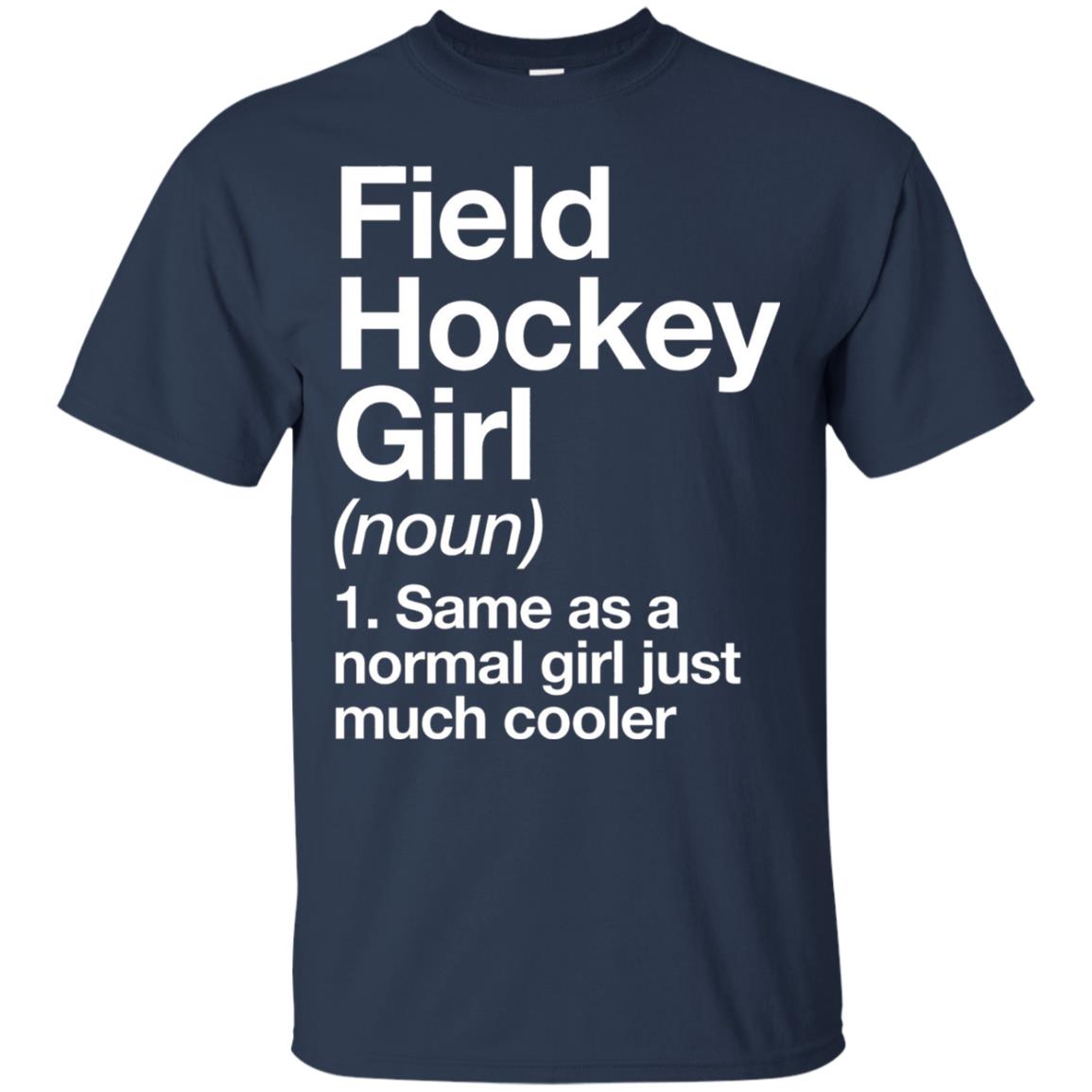 Field Hockey Girl Definition Hockey Lover T-shirt Navy