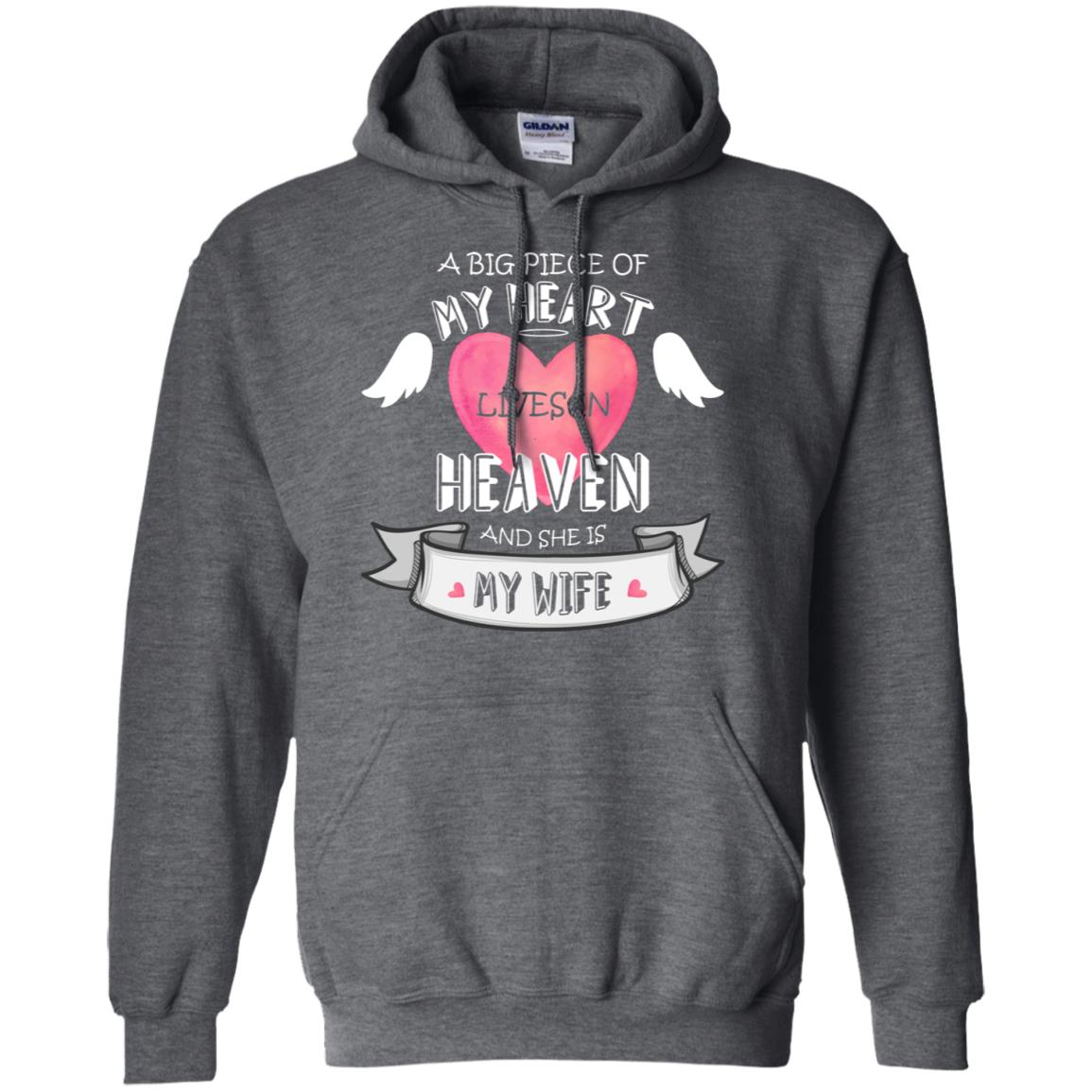 A Big Piece Of My Heart Lives In Heaven And She Is My Wife Shirt Dark Heather