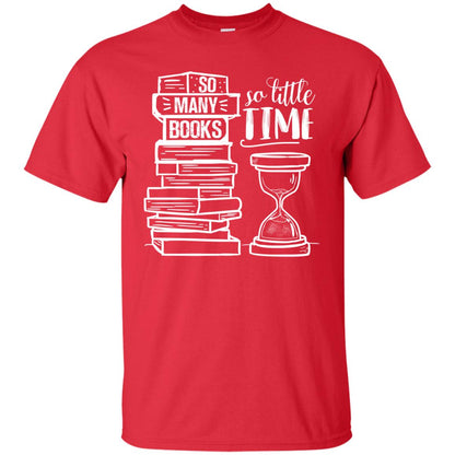 So Many Books So Little Time Book Lovers Shirt Red