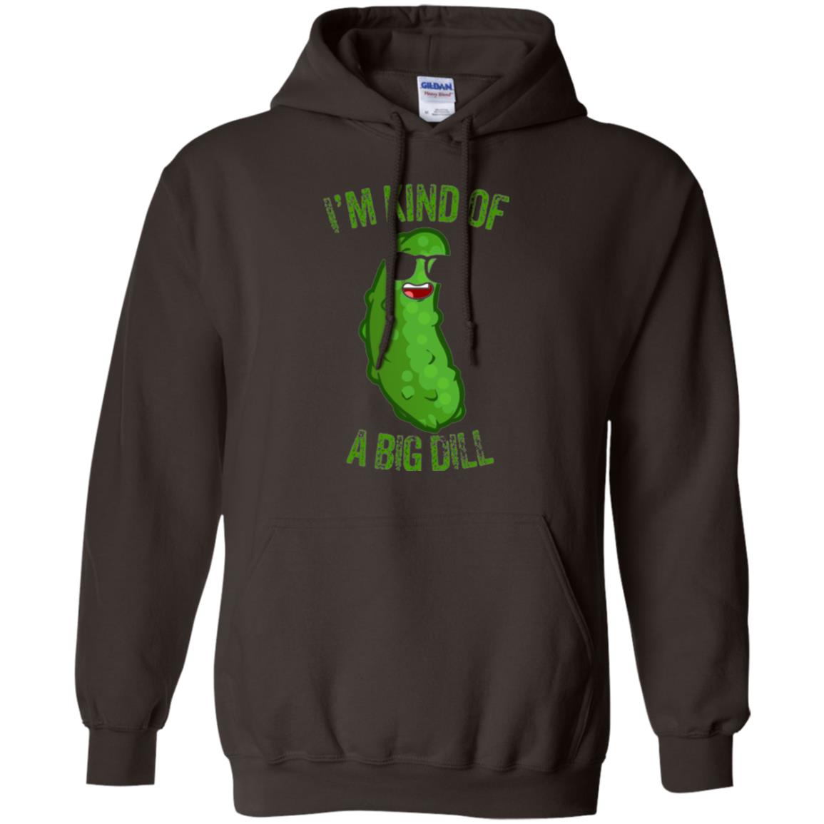 Funny Pickle T-shirt I_m Kind Of A Big Dill Dark Chocolate